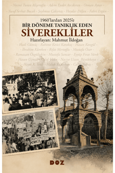 "1960'lardan 2025'e Bir Döneme Tanıklık Eden Siverekliler" adlı kitap, Doz Yayınları etiketiyle raflardaki yerini aldı.