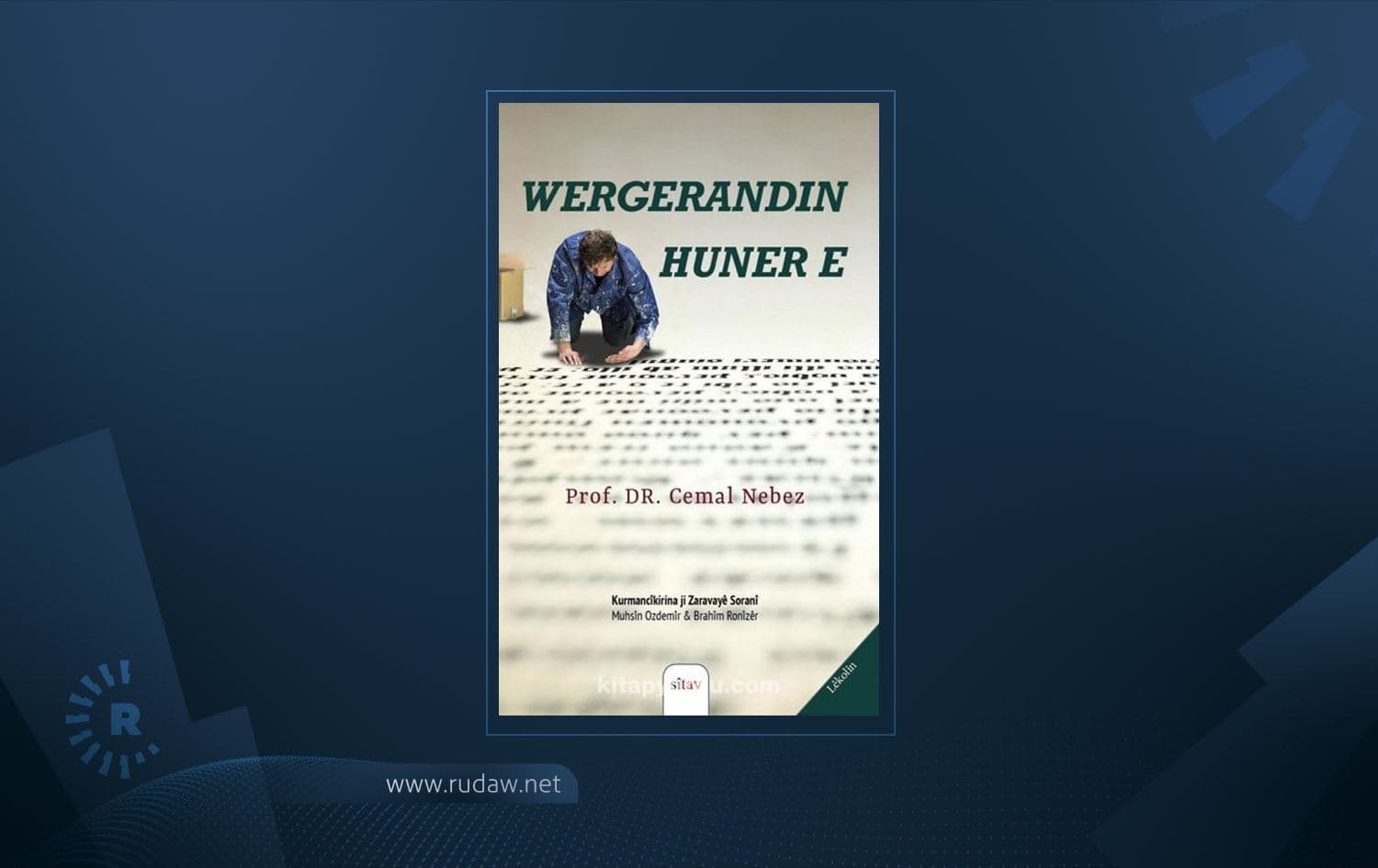 Pirtûka Cemal Nebez a li ser ilmê wergerê ji alîyê weşanxaneya Sîtavê ve hate çapkirin