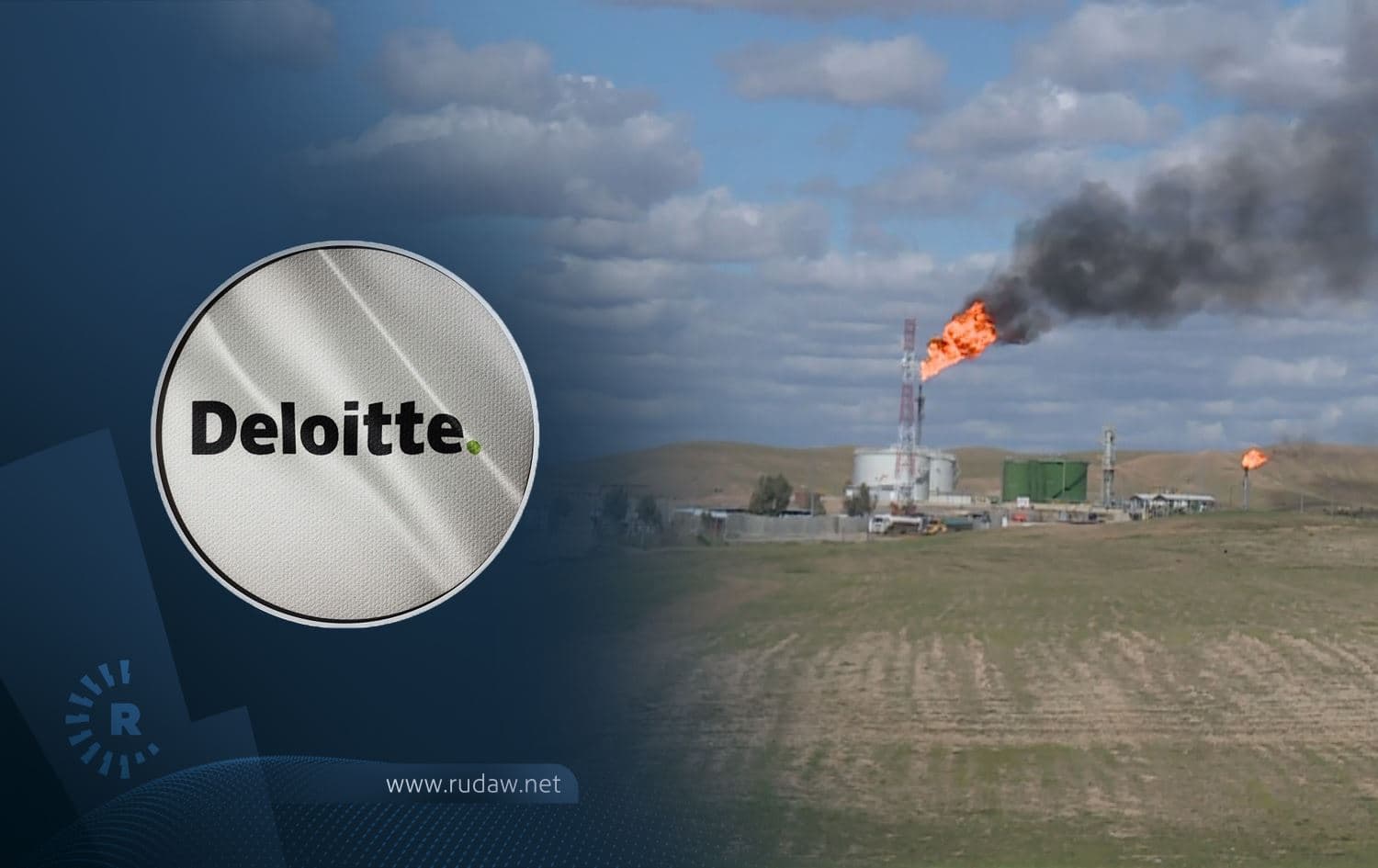 Logo of Deloitte (left) and the file photo of an oil field in the Kurdistan Region. Credit: Rudaw 