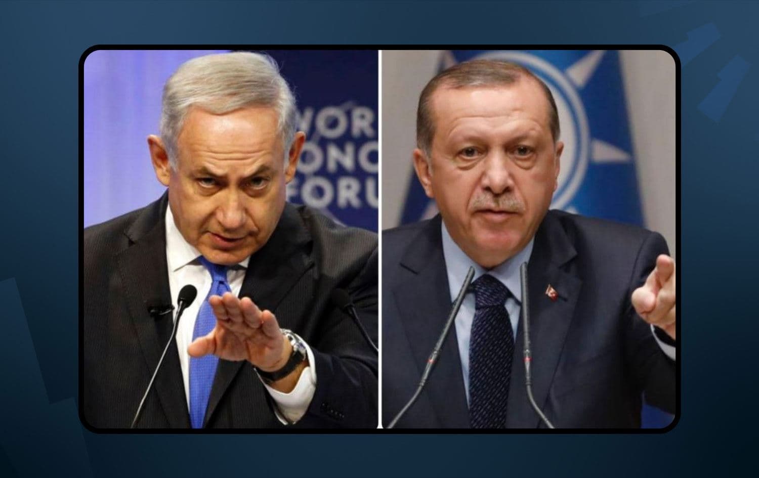 Benjamin Netanyahu û Recep Tayyîp Erdogan