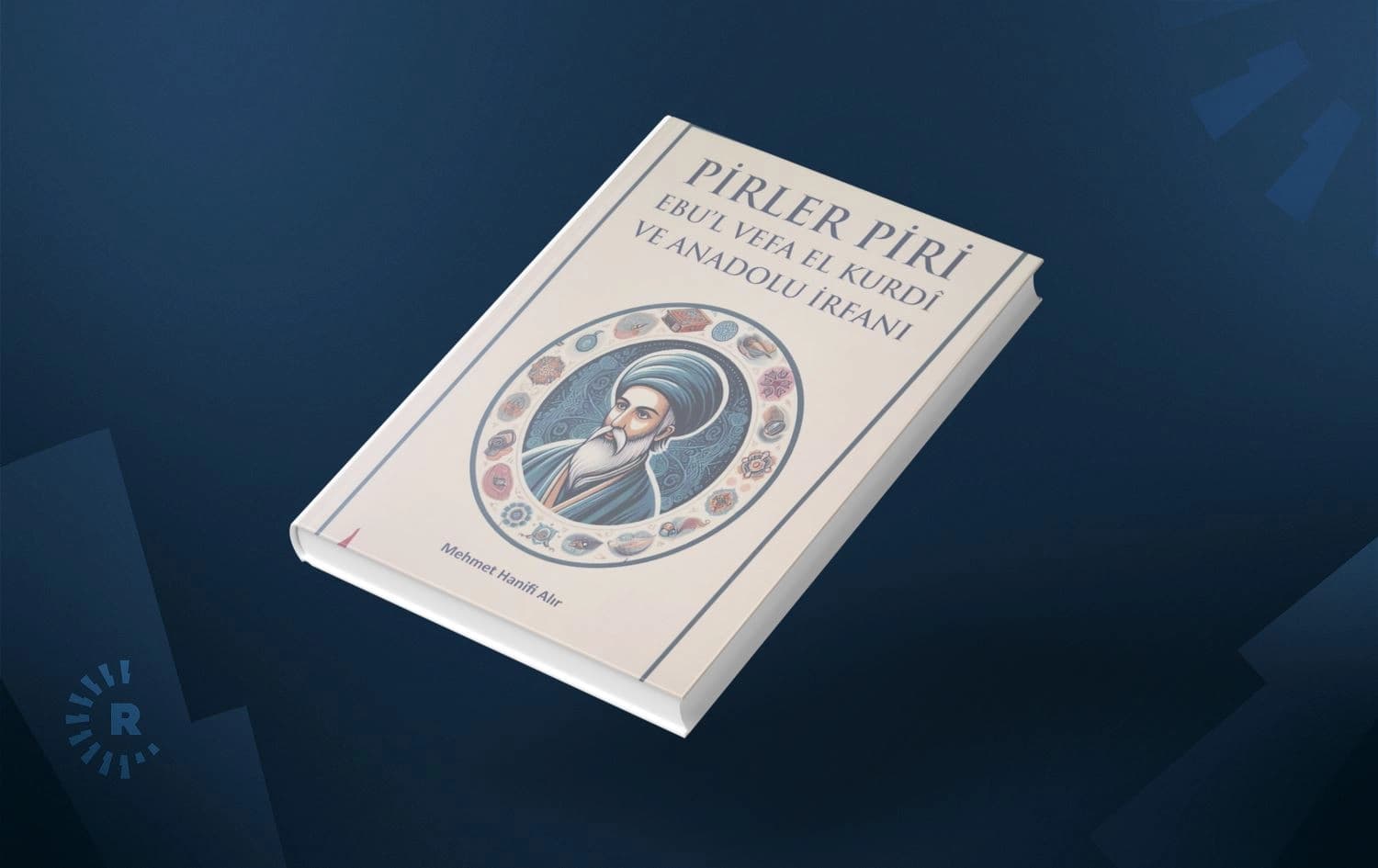 "Pirler Piri Ebu'l Vefa El Kurdi ve Anadolu İrfanı" isimli kitap, Alter Yayınları’ndan çıktı. / Foto: Rûdaw