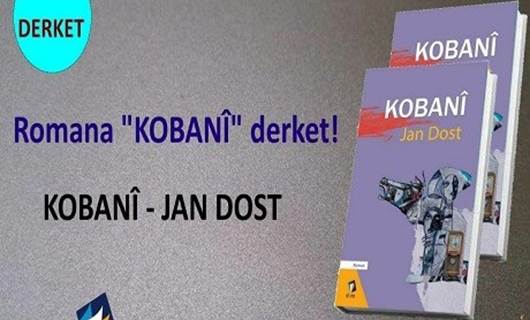 Romana Jan Dost a bi navê ‘Kobanî’ derket