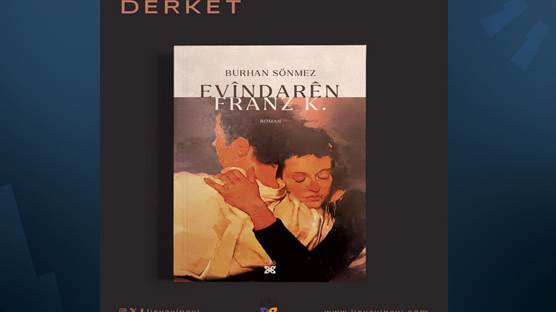 Uluslararası PEN Başkanı Burhan Sönmez’in yeni romanı “Evîndarên Franz K” (Franz K.'nin Aşıkları) adlı kitabı Kürt okurları ile buluştu