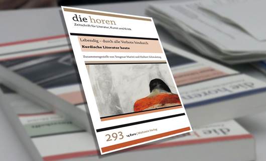 Ünlü Alman edebiyat dergisi Die Horen’in 20 Mart’ta çıkacak 293. baskısında 45 Kürt yazarın edebi eserlerine yer verildi