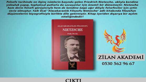 Yazar Faik Öcal’ın kaleme aldığı “Alacakaranlık Filozofu Nietzsche” Zilan Akademi Yayınları tarafından yayımlandı